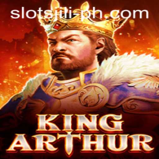 Explore the Magical World of KingArthur Slot Game by Jili
