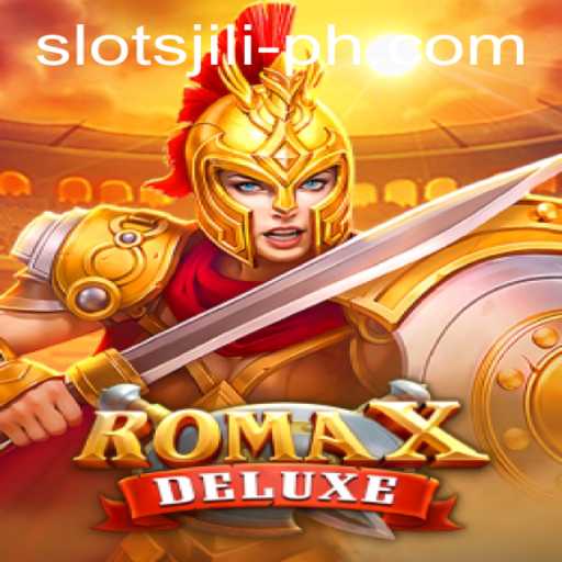 Exploring RomaXDeluxe Slots by Jili