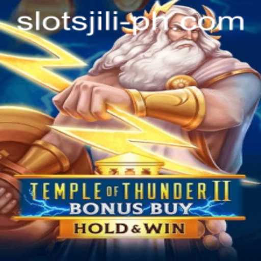Exploring TempleofThunderIIBonusBuy: A Riveting Adventure in Slots Jili